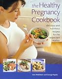 The Healthy Pregnancy Cookbook