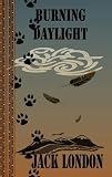 BURNING DAYLIGHT