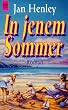 In jenem Sommer.