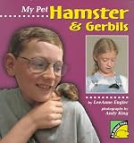 My Pet Hamster & Gerbils (All About Pets)