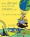 "When Abroad-Do as the Local Children Do": Ori's Guide for Young Expats