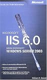 Guide de l'administrateur : Microsoft IIS 6.0 sous Microsoft Windows Server 2003