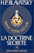 La doctrine secr�te, tome 1 : La cosmogen�se - L'�volution cosmique - Les stances de Dzyan