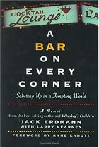 A Bar On Every Corner: Sobering Up in a Tempting World