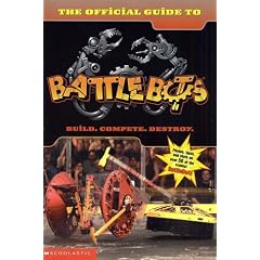 The Official Guide To Battlebots