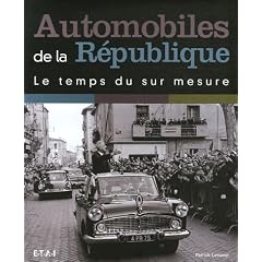 Automobiles de la R�publique : Le temps du sur mesure