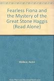 Fearless Fiona and the mystery of the great stone haggis