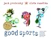 Good Sports: Rhymes about Running, Jumping, Throwing, and More