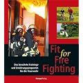 Fit for Fire Fighting