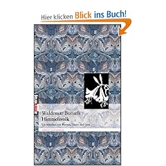Himmelsvolk: Ein M�rchen von Blumen, Tieren und Gott