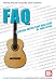 Mel Bay FAQ Classical Guitar Care & Setup (FAQ) (Mel Bay's New Faq Series)
