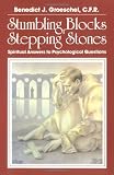 Image of Stumbling Blocks or Stepping Stones: Spiritual Answers to Psychological Questions