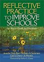 Reflective Practice to Improve Schools: An Action Guide for Educators: An Action Guide for Leaders