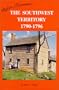 Before Tennessee: The Southwest Territory, 1790-1796 : A Narrative History of the Territory of the United States South of the River Ohio