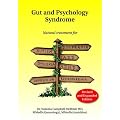 Gut and Psychology Syndrome: Natural Treatment for Autism, ADD/ADHD, Dyslexia, Dyspraxia, Depression, Schizophrenia