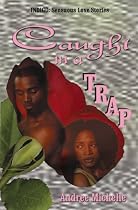 Caught in a Trap (Indigo: Sensuous Love Stories)