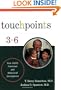 Touchpoints 3 to 6