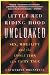 Little Red Riding Hood Uncloaked: Sex, Morality, and the Evolution of a Fairy Tale