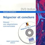 N�gocier et conclure : R�ussir vos n�gociations commerciales (1DVD)