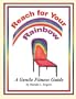 Reach for Your Rainbow: A Gentle Fitness Guide