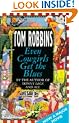 Even Cowgirls Get the Blues (New Fiction)