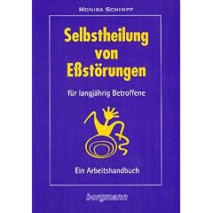 Selbstheilung von E�st�rungen f�r langj�hrig Betroffene: Ein Arbeitshandbuch