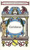  : Coriolanus (Shakespeare, Pelican)
