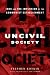 Uncivil Society: 1989 and the Implosion of the Communist Establishment (Modern Library Chronicles)