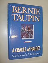 A Cradle of Haloes: Sketches of a Childhood A Cradle of Haloes: Sketches of a Childhood