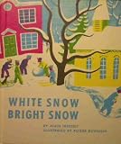 White Snow Bright Snow Hardcover Book
