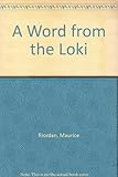 A word from the Loki