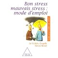 Bon stress, mauvais stress : mode d'emploi