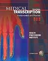 Medical Transcription: Fundamentals and Practice (3rd Edition)