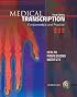 Medical Transcription: Fundamentals and Practice (3rd Edition)
