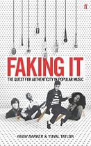 Faking it: The Quest for Authenticity in Popular Music
