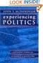 Experiencing Politics: A Legislator's Stories of Government and Health Care (California/Milbank Series on Health and the Public)