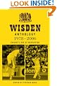 Wisden Anthology 1978-2006: Cricket's Age of Revolution