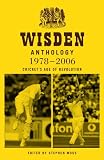 cover of Wisden Anthology 1978-2006: Cricket's Age of Revolution