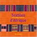 Textiles d'Afrique : Entre tradition et modernit�