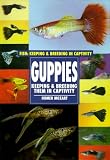 Guppies (Fish : Keeping  Breeding in Captivity)