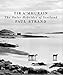 Tir A'Mhurain: The Outer Hebrides of Scotland