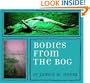 Bodies from the Bog