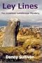 Ley Lines: The Greatest Landscape Mystery
