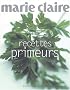 Recettes primeurs de Marie-Claire