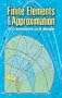 Finite Elements and Approximation (Dover Books on Engineering)