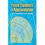 Finite Elements and Approximation (Dover Books on Engineering)