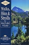Central Oregon Walks, Hikes & Strolls for Mature Folks