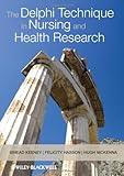 The Delphi technique in nursing and health research