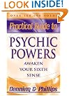 Practical Guide to Psychic Powers: Awaken Your Sixth Sense (Practical Guides (Llewelynn))