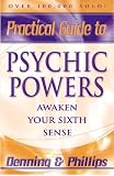 Practical Guide to Physics Powers: Awaken Your Sixth Sense (Llewellyn Practical Guides)